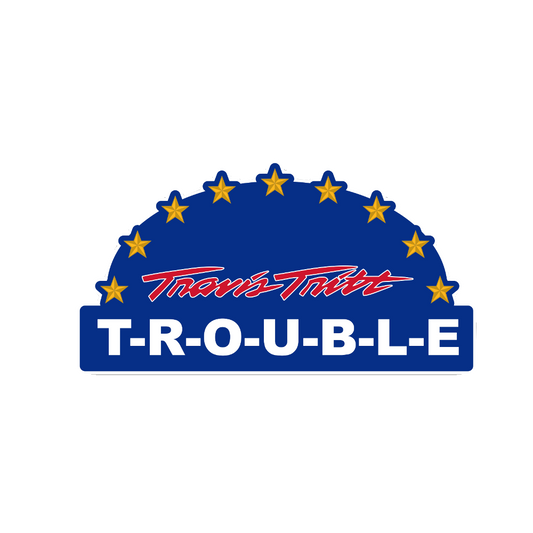 T-R-O-U-B-L-E Sticker